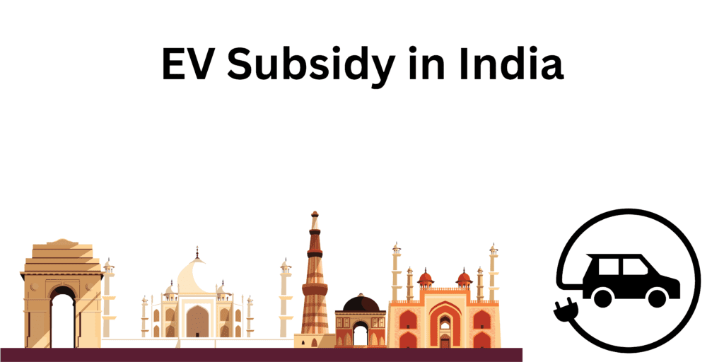 EV Subsidy in India Eligibility, Amount, and How to Apply